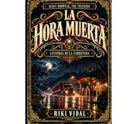 La Hora Muerta: Leyendas de la Carretera