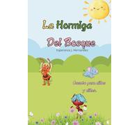 La Hormiga del Bosque.: Cuento para niños y niñas