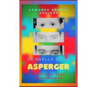 LA HUELLA DE UN ASPERGER: Un espacio para reflexionar