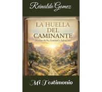 La Huella del Caminante