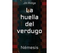 La huella del verdugo: Némesis