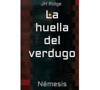 La huella del verdugo: Némesis