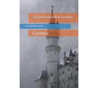 La huella imborrable de sus dientes: Cuentos