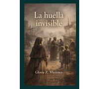 LA HUELLA INVISIBLE