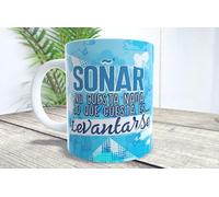 La Huella Tazza Sognare non costa nulla, il che costa è...alzarsi. Verità che dovremmo incidere sul marmo di Carrara.