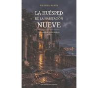 LA HUESPED DE LA HABITACIÓN NUEVE: LOS CASOS DE ELENA ROBLES LIBRO 3