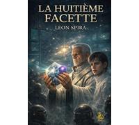 LA HUITIÈME FACETTE: CHRONIQUE DE L'ÉCHO STELLAIRE