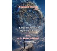 La ida de un corazón alejado de sí mismo