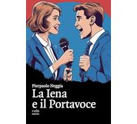 La Iena e il Portavoce