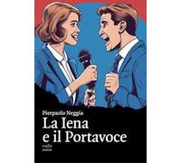 La Iena e il Portavoce