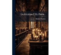 La Iglesia Y El Papa...