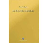 La ilio della solitudine. Lettera a Terenzio
