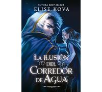 Elise Kova Ilusión del Corredor del Agua, La (Tascabile)