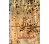 La Imagen del Mundo. 500 Años de Cartografia.