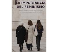 La importancia del feminismo
