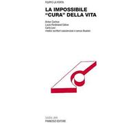 La impossibile «cura» della vita. Anton Cechov Louis-Ferdinand Céline Carlo Levi medici-scrittori coscienziosi e senza illusioni