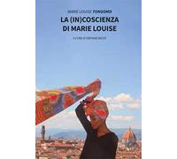 La (in)coscienza di Marie Louise