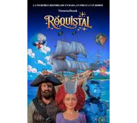 La increíble historia de un hada, un pirata y un robot: RÓQUISTAL