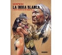La india blanca y otras historias de mujeres
