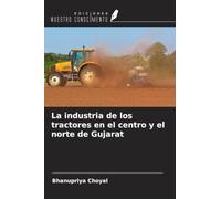 La industria de los tractores en el centro y el norte de Gujarat