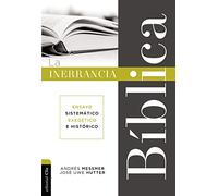La inerrancia bíblica: Ensayo sistemático, exegético e histórico: Ensayo sistemático, exegético e histórico / Systematic, Exegetical and Historical Essay