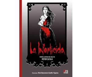 La Infanticida: Versió il·lustrada del relat de Víctor Català