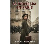 LA INFILTRADA EN PARIS: De Daimiel al Sena