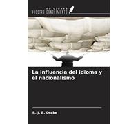 La influencia del idioma y el nacionalismo