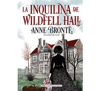 Anne Brontë La Inquilina de Wildfell Hall (Copertina rigida) Clásicos Ilustrados