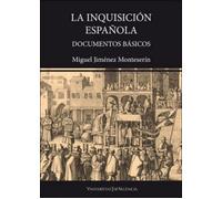 La Inquisición Española: Documentos básicos