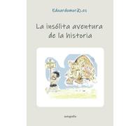La insólita aventura de la historia