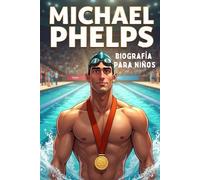 La Inspiradora Historia de Michael Phelps: Su Vida, Sus Récords Olímpicos y Su Camino hacia la Grandeza