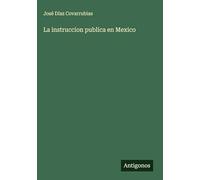 La instruccion publica en Mexico
