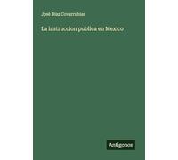 La instruccion publica en Mexico
