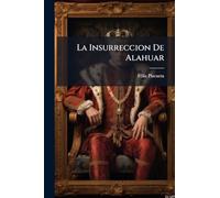La Insurreccion De Alahuar