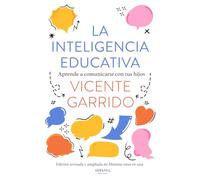 La Inteligencia Educativa: Aprende a comunicarte con tus hijos