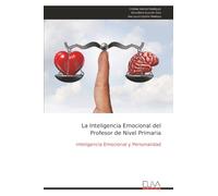 La Inteligencia Emocional del Profesor de Nivel Primaria: Inteligencia Emocional y Personalidad