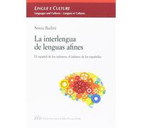 La interlengua de lenguas afines. El español de los italianos, el italiano de los españoles