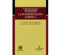 La interpretación jurídica: una visión contemporánea de la aplicación del derecho