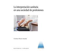 La interpretación sanitaria en una sociedad de profesiones