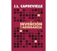 La Invención de la Abundancia