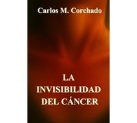 La invisibilidad del cáncer