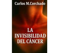 La invisibilidad del cáncer