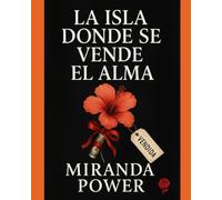 La Isla donde se Vende el Alma: “Un thriller sobrenatural de terror psicológico”
