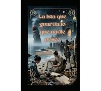 La isla que guarda lo que nadie posee