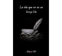 La isla que no se va