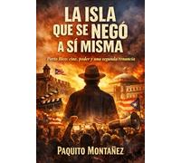 La Isla Que Se Negó a Sí Misma: Porto Rico: cine, poder y una segunda renuncia