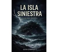 La isla Siniestra: algo nos observa