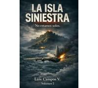 La Isla Siniestra: Volumen 2: no estamos solos