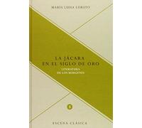 La jácara en el Siglo de Oro. Literatura de los márgenes.